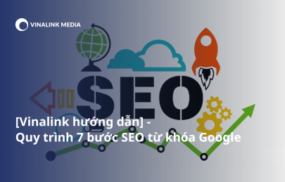 Hướng dẫn quy trình 7 bước seo từ khóa google bền vững